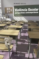 Violência Escolar perspectivas contemporâneas
