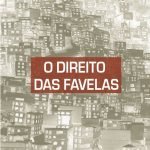 O direito das favelas