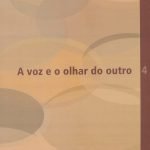 A voz e o olhar do outro 4