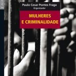 Mulheres e criminalidade